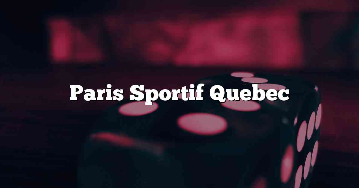 Paris Sportif Quebec